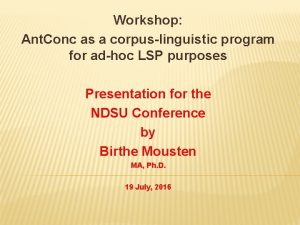 Workshop Ant Conc as a corpuslinguistic program for
