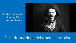 Storia e critica del cinema AL Lorenzo Marmo