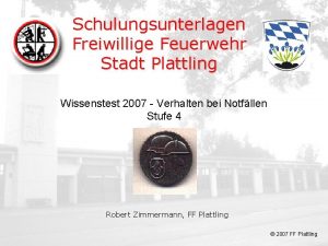 Deckblatt Schulungsunterlagen Freiwillige Feuerwehr Stadt Plattling Wissenstest 2007