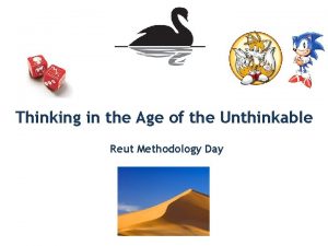 Thinking in the Age of the Unthinkable Reut