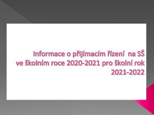 Informace o pijmacm zen na S ve kolnm