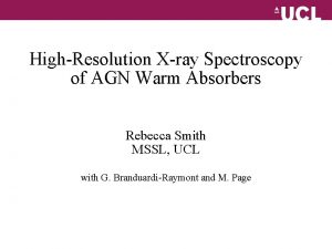 HighResolution Xray Spectroscopy of AGN Warm Absorbers Rebecca