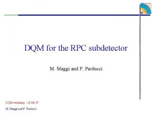 DQM for the RPC subdetector M Maggi and