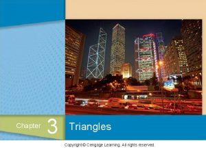 Chapter 3 Triangles Copyright Cengage Learning All rights