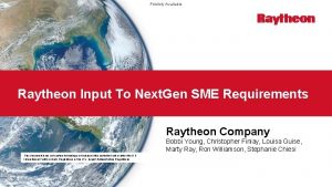 Publicly Available Raytheon Input To Next Gen SME