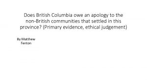 Does British Columbia owe an apology to the