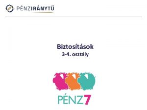 Biztostsok 3 4 osztly Pnzgyi s vllalkozi tmaht