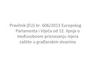 Pravilnik EU br 6062013 Europskog Parlamenta i Vijea