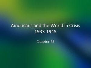 Americans and the World in Crisis 1933 1945
