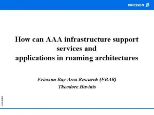 How can AAA infrastructure support services and applications