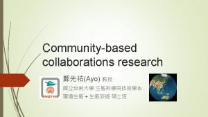 2 Foundation of collaborative efforts communitybased collaborative research