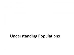 Understanding Populations What Is a Population A population