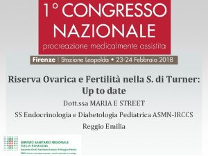 Riserva Ovarica e Fertilit nella S di Turner