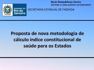 Recte Rempublicam Gerere Gerindo a coisa pblica corretamente