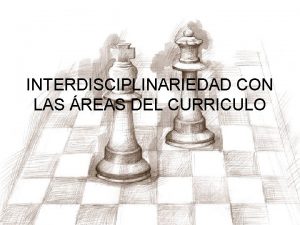 INTERDISCIPLINARIEDAD CON LAS REAS DEL CURRICULO INTERDISCIPLINARIEDAD CON