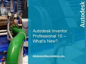 Autodesk Inventor Professional 10 Whats New Advanced Micro