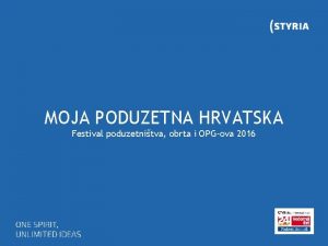MOJA PODUZETNA HRVATSKA Festival poduzetnitva obrta i OPGova