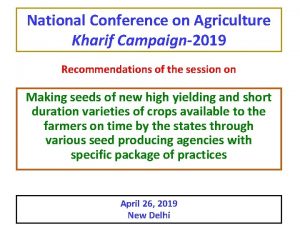 National Conference on Agriculture Kharif Campaign2019 Recommendations of