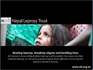 Beating leprosy breaking stigma and building lives NLT