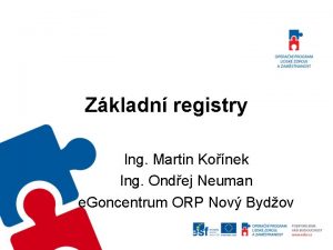 Zkladn registry Ing Martin Konek Ing Ondej Neuman