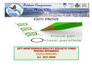 ESITI MONITORAGGIO RISULTATI SCOLASTICI PRIMO PERIODO INTERMEDIO SCUOLA