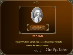 1697 1768 Giovanni Antonio Canal ms conocido como