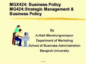 MGX 424 Business Policy MG 424 Strategic Management