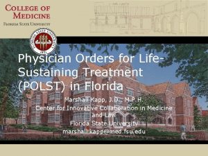 Physician Orders for Life Sustaining Treatment POLST in