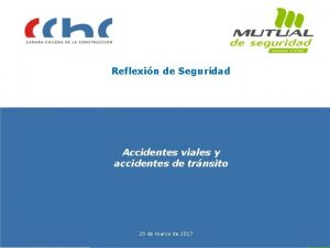 Reflexin de Seguridad Accidentes viales y accidentes de