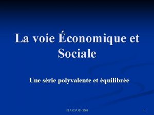 La voie conomique et Sociale Une srie polyvalente