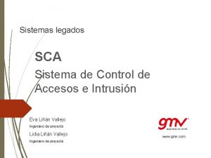 Sistemas legados SCA Sistema de Control de Accesos