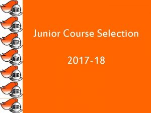 Junior Course Selection 2017 18 Graduation Requirements English