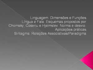 Linguagem Dimenses e Funes Lngua e Fala Esquemas