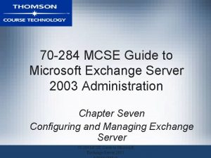 70 284 MCSE Guide to Microsoft Exchange Server