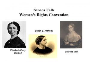 Seneca Falls Womens Rights Convention Susan B Anthony