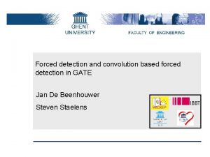 Forced detection and convolution based forced detection in