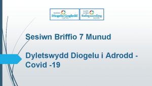 Sesiwn Briffio 7 Munud Dyletswydd Diogelu i Adrodd