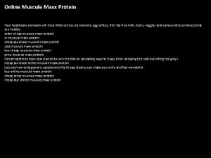 Online Muscule Maxx Protein Your healthcare company will