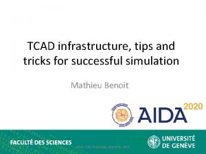 TCAD infrastructure tips and tricks for successful simulation