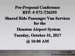 PreProposal Conference RFP S 72 T 26355 Shared