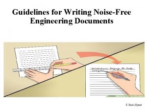 Guidelines for Writing NoiseFree Engineering Documents E Esraa