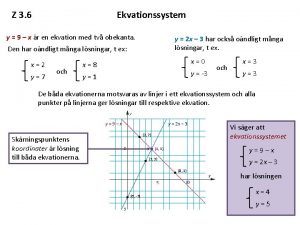 Z 3 6 Ekvationssystem y 9 x r