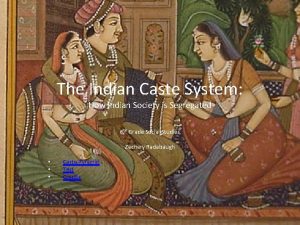 The Indian Caste System How Indian Society is