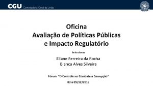 Oficina Avaliao de Polticas Pblicas e Impacto Regulatrio