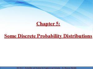 Chapter 5 Some Discrete Probability Distributions 503 STAT
