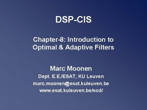 DSPCIS Chapter8 Introduction to Optimal Adaptive Filters Marc