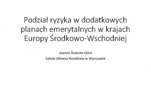 Podzia ryzyka w dodatkowych planach emerytalnych w krajach