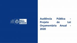 Audincia Pblica Projeto de Lei Oramentria Anual 2020