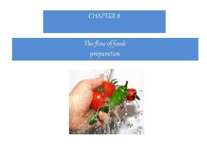 CHAPTER 8 The flow of food preparation Test