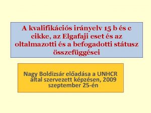 A kvalifikcis irnyelv 15 b s c cikke